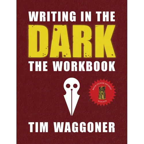 Writing in the Dark: The Workbook - Hardcover