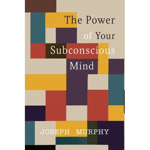 The Power of Your Subconscious Mind - Paperback