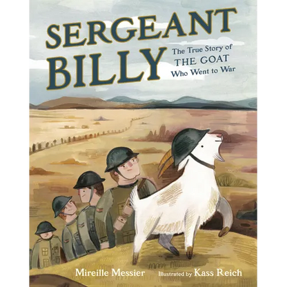Sergeant Billy: The True Story of the Goat Who Went to War - Hardcover