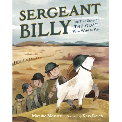 Sergeant Billy: The True Story of the Goat Who Went to War - Hardcover