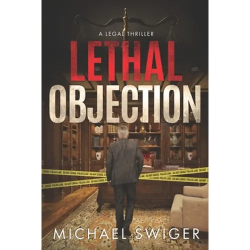 Lethal Objection: An Edward Mead Legal Thriller: Book Two - Paperback