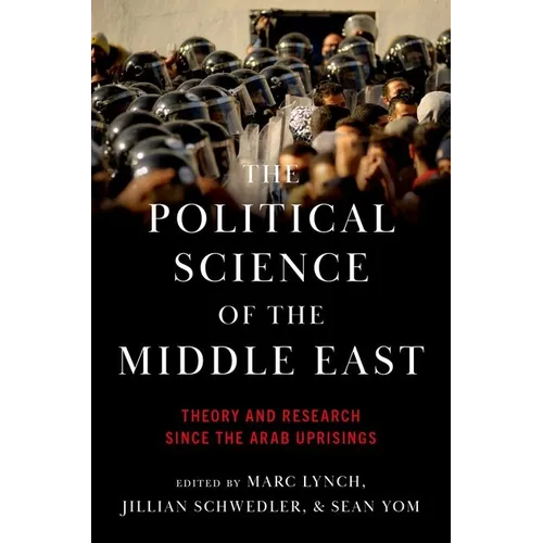 Political Science of the Middle East: Theory and Research Since the Arab Uprisings - Paperback