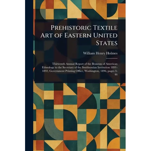 Prehistoric Textile Art of Eastern United States - Paperback