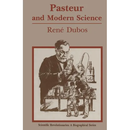 Pasteur and Modern Science - Paperback