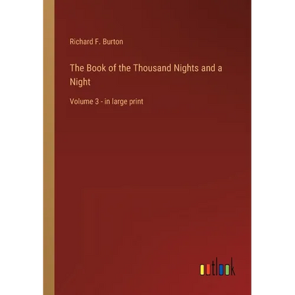 The Book of the Thousand Nights and a Night: Volume 3 - in large print - Paperback