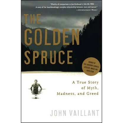 The Golden Spruce: A True Story of Myth, Madness, and Greed - Paperback