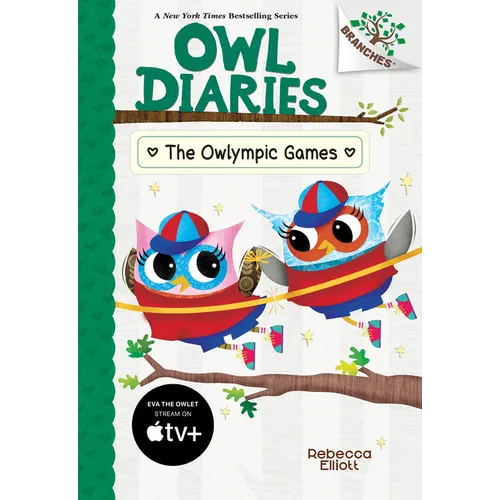The Owlympic Games: A Branches Book (Owl Diaries #20): Volume 20 - Library Binding