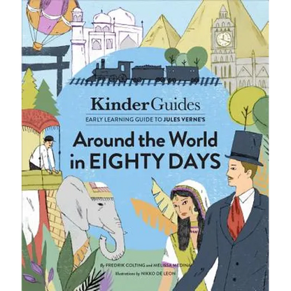 Jules Verne's Around the World in Eighty Days: A Kinderguides Illustrated Learning Guide - Hardcover