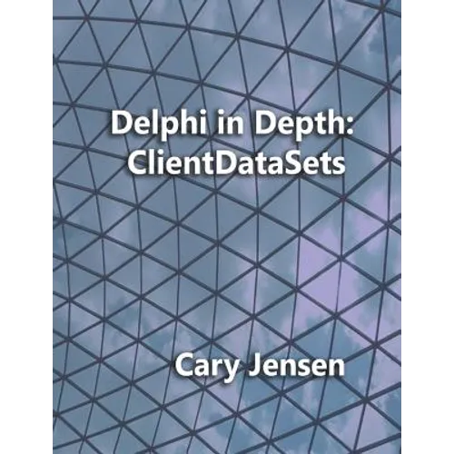 Delphi in Depth: ClientDataSets - Paperback