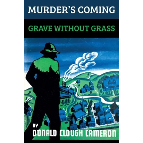 Murder's Coming / Grave Without Grass - Paperback