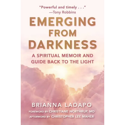 Emerging from Darkness: A Spiritual Memoir and Guide Back to the Light - Hardcover