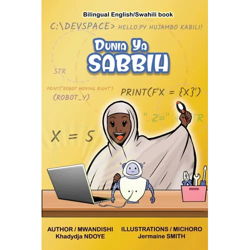 Dunia Ya Sabbih (The World of Sabbih) Bilingual English - Swahili Children's Book - Hardcover