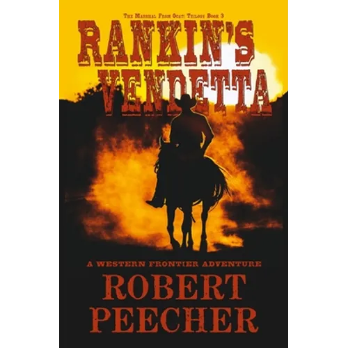 Rankin's Vendetta: A Western Frontier Adventure - Paperback
