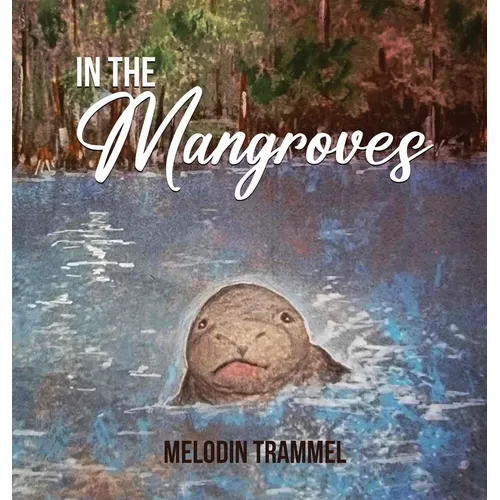 In The Mangroves - Hardcover