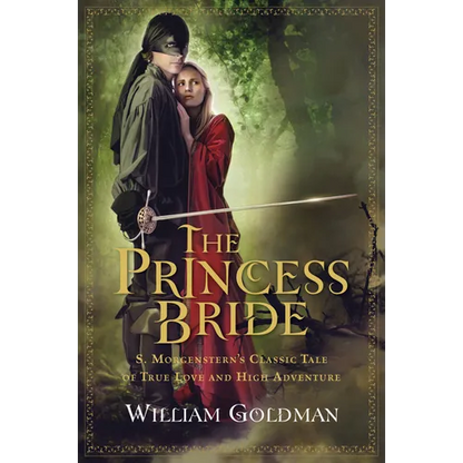 The Princess Bride: S. Morgenstern's Classic Tale of True Love and High Adventure - Paperback