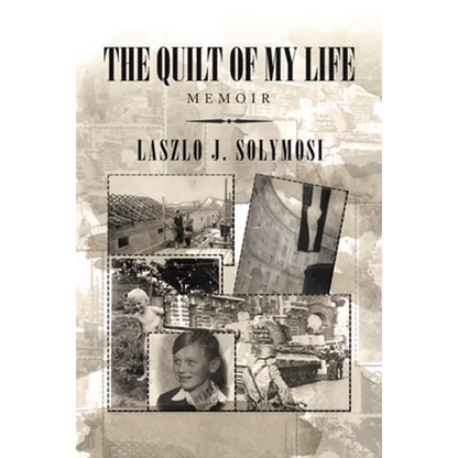 The Quilt of My Life: Memoir - Paperback