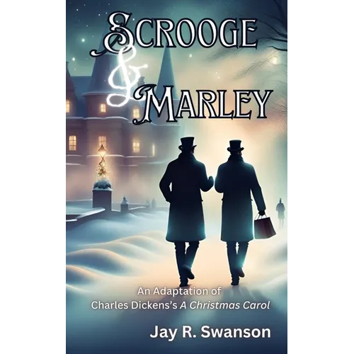 Scrooge & Marley An Adaptation of Charles Dickens's A Christmas Carol - Paperback