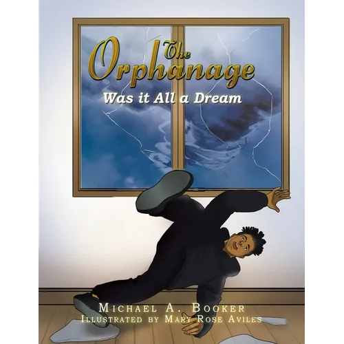 The Orphanage: was It All A Dream - Paperback