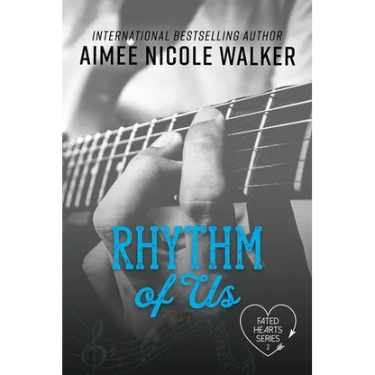 Rhythm of Us (Fated Hearts Book Two) - Paperback