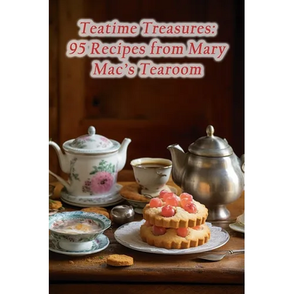 Teatime Treasures: 95 Recipes from Mary Mac's Tearoom - Paperback