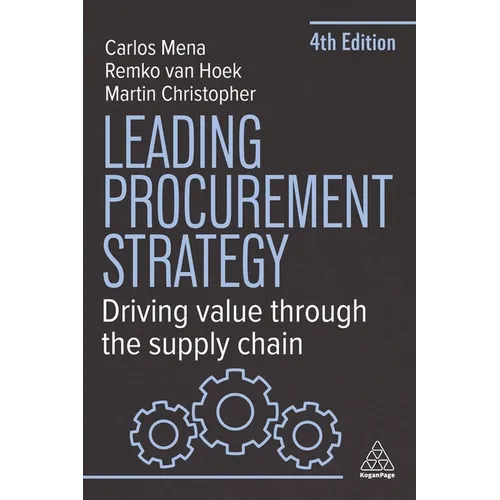 Leading Procurement Strategy: Driving Value Through the Supply Chain - Paperback