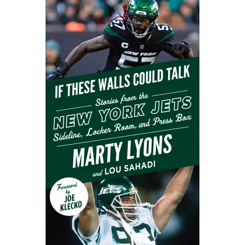 If These Walls Could Talk: New York Jets: Stories from the New York Jets Sideline, Locker Room, and Press Box - Paperback