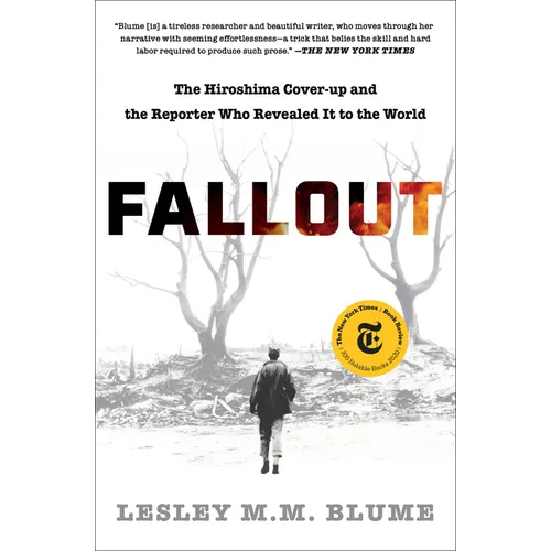 Fallout: The Hiroshima Cover-Up and the Reporter Who Revealed It to the World - Paperback