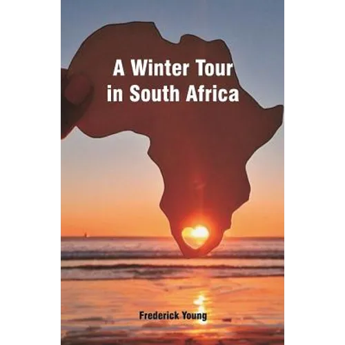 A Winter Tour in South Africa - Paperback