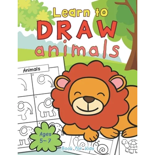Animals Learn To Draw Book For Kids Ages 5-7 - Paperback