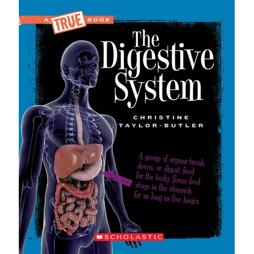 The Digestive System (a True Book: Health and the Human Body) - Paperback
