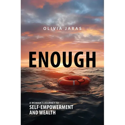 Enough: A Woman's Journey to Self-Empowerment and Wealth - Paperback