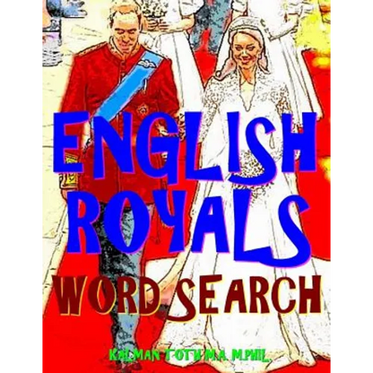 English Royals Word Search: 133 King Size Print Entertaining Themed Puzzles - Paperback