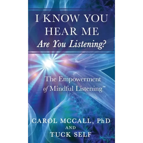 I Know You Hear Me. Are you Listening? - Hardcover