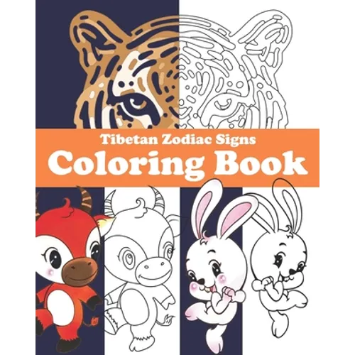 Tibetan Zodiac Signs Coloring Book: with corresponding years and descriptions - Paperback