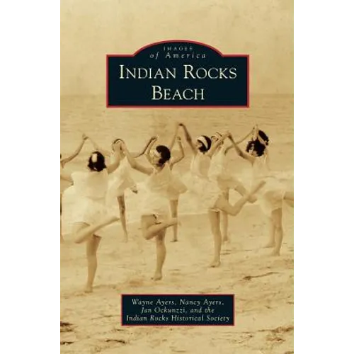 Indian Rocks Beach - Hardcover