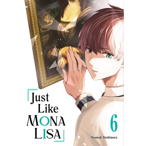 Just Like Mona Lisa 06 - Paperback
