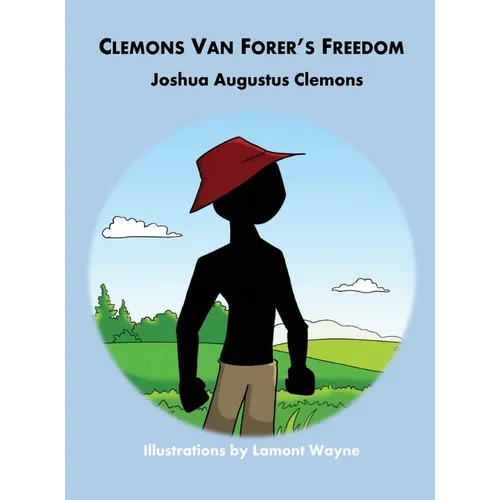 Clemons Van Forer's Freedom - Hardcover