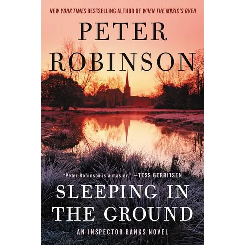 Sleeping in the Ground: An Inspector Banks Novel - Paperback