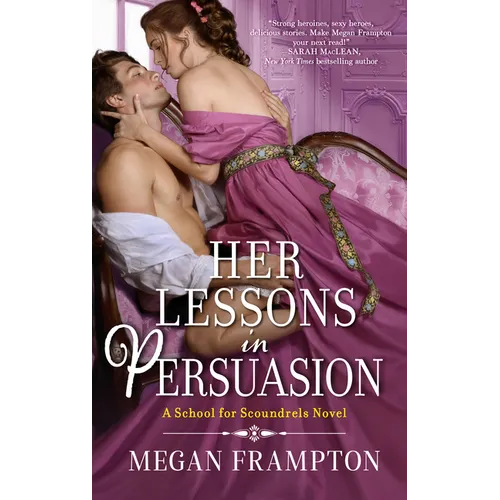 Her Lessons in Persuasion: A School for Scoundrels Novel - Mass Market Paperbound
