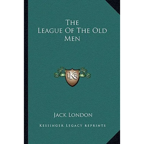The League Of The Old Men - Paperback