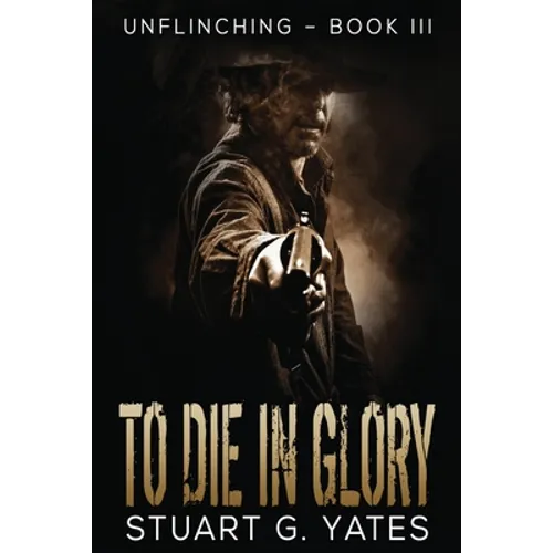 To Die In Glory - Paperback