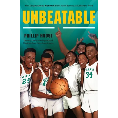 Unbeatable: How Crispus Attucks Basketball Broke Racial Barriers and Jolted the World - Paperback