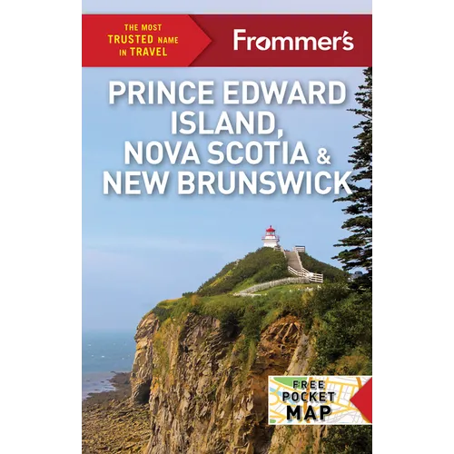 Frommer's Prince Edward Island, Nova Scotia and New Brunswick - Paperback
