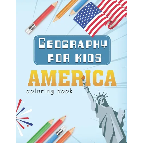 Geography for kids: america coloring book - Paperback