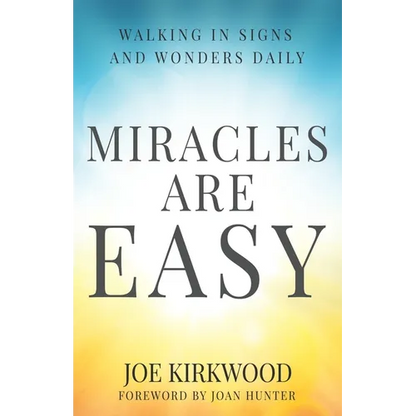 Miracles Are Easy: Walking in Signs and Wonders Daily - Paperback