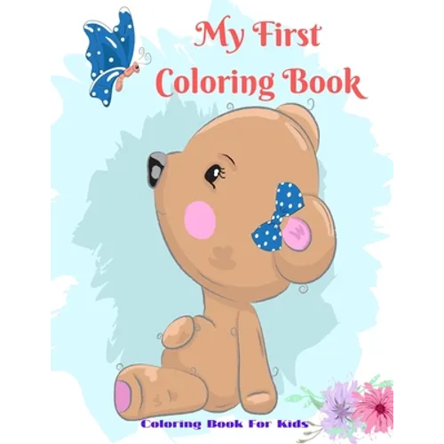 My First Coloring Book - Coloring Book For Kids - Paperback