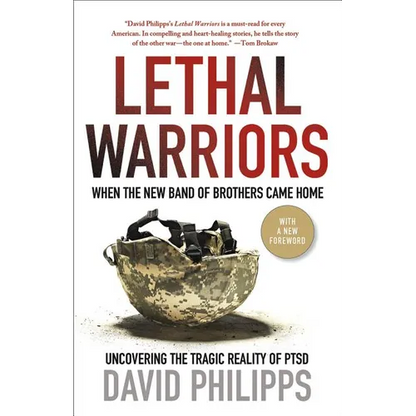 Lethal Warriors: When the New Band of Brothers Came Home - Paperback