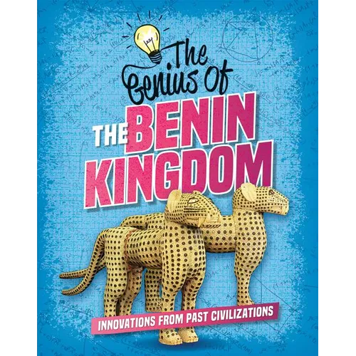 The Genius of the Benin Kingdom - Paperback