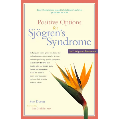 Positive Options for Sjögren's Syndrome: Self-Help and Treatment - Paperback