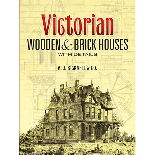 Victorian Wooden and Brick Houses with Details - Paperback